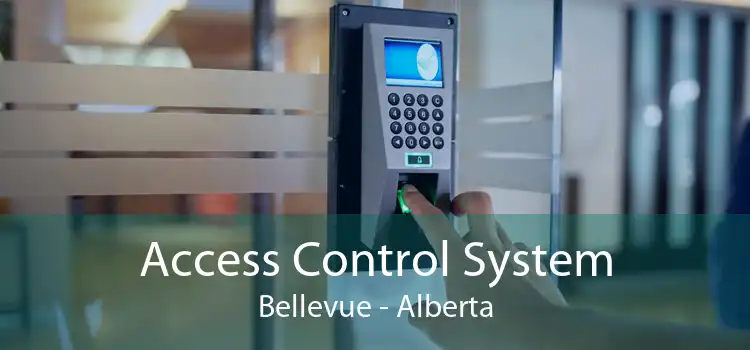 Access Control System Bellevue - Alberta