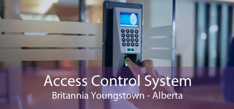 Access Control System Britannia Youngstown - Alberta