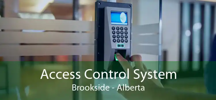 Access Control System Brookside - Alberta