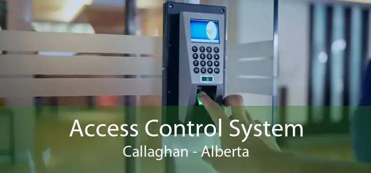 Access Control System Callaghan - Alberta