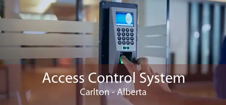 Access Control System Carlton - Alberta