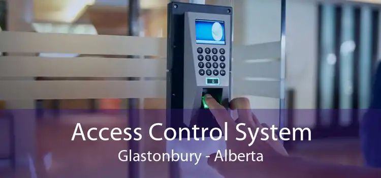 Access Control System Glastonbury - Alberta