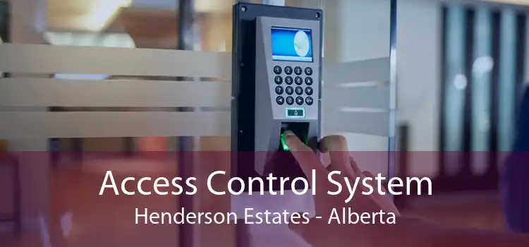 Access Control System Henderson Estates - Alberta