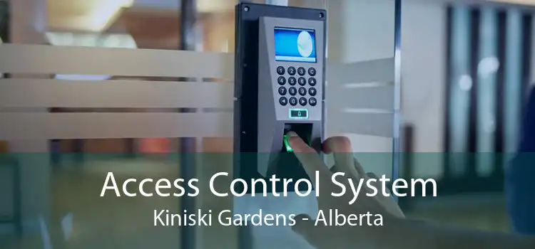 Access Control System Kiniski Gardens - Alberta