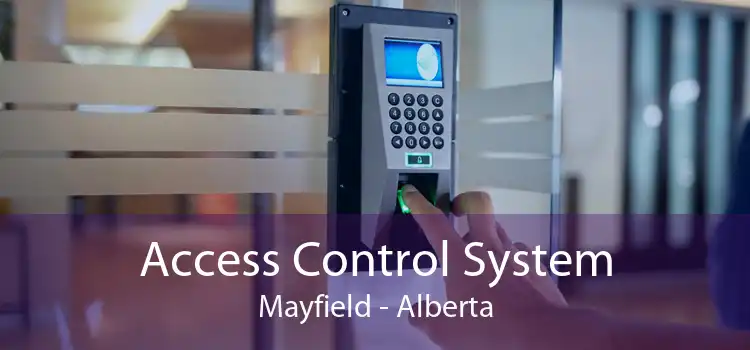 Access Control System Mayfield - Alberta