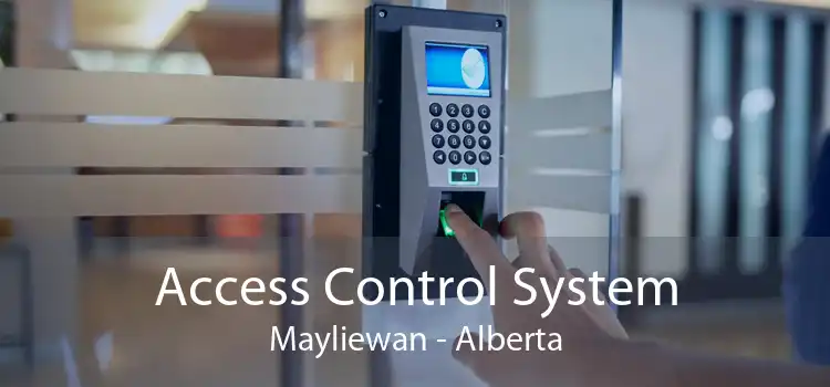 Access Control System Mayliewan - Alberta