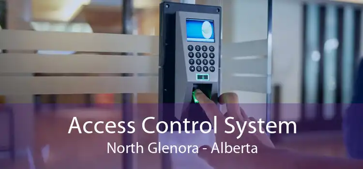 Access Control System North Glenora - Alberta