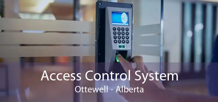 Access Control System Ottewell - Alberta