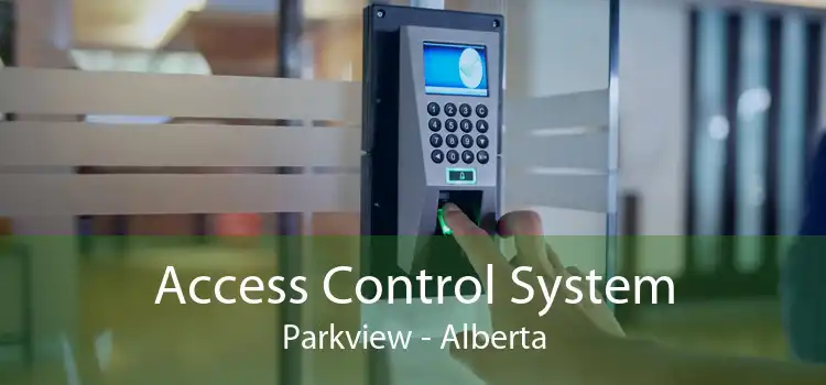 Access Control System Parkview - Alberta