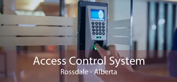 Access Control System Rossdale - Alberta