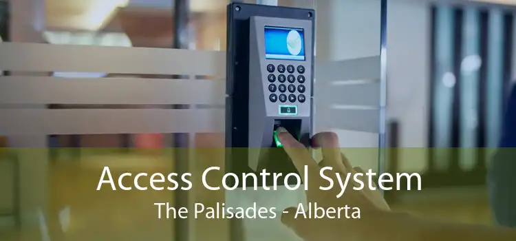 Access Control System The Palisades - Alberta