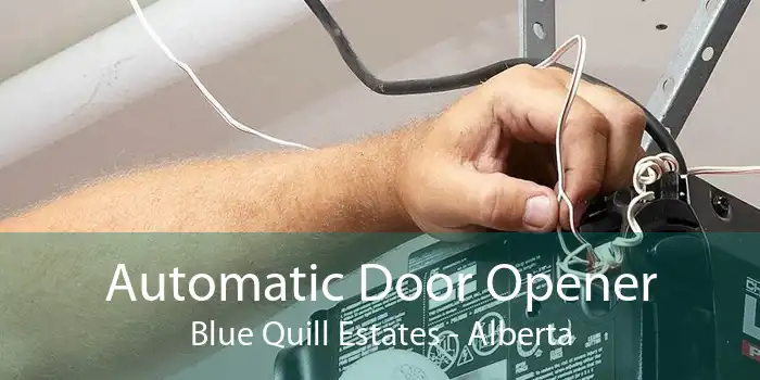 Automatic Door Opener Blue Quill Estates - Alberta