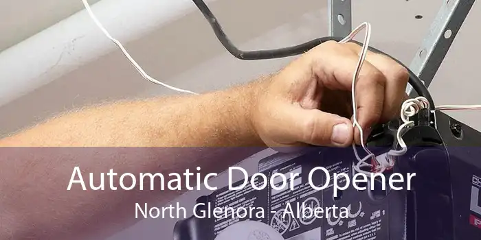 Automatic Door Opener North Glenora - Alberta