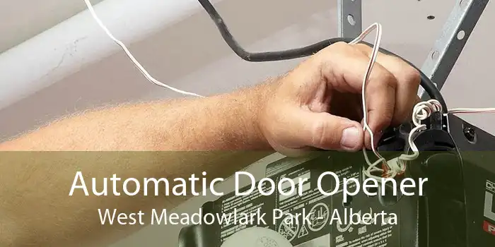 Automatic Door Opener West Meadowlark Park - Alberta