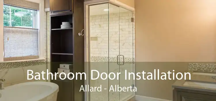 Bathroom Door Installation Allard - Alberta