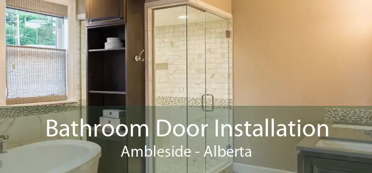 Bathroom Door Installation Ambleside - Alberta