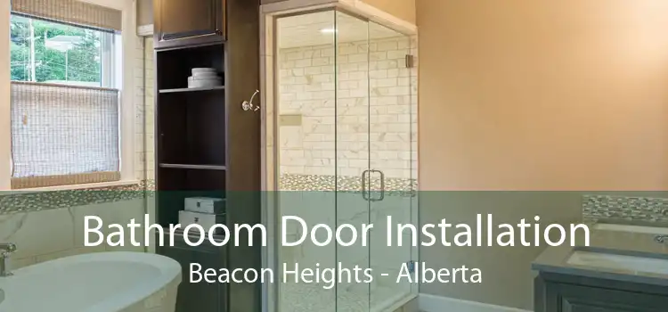 Bathroom Door Installation Beacon Heights - Alberta