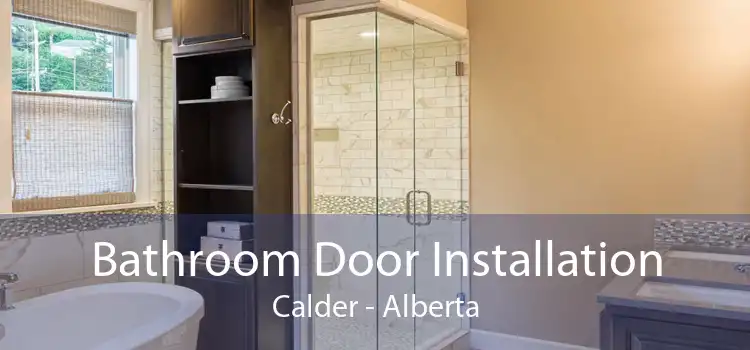 Bathroom Door Installation Calder - Alberta