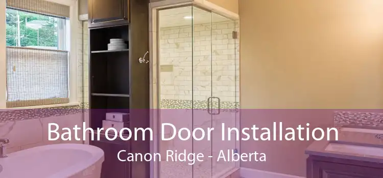 Bathroom Door Installation Canon Ridge - Alberta