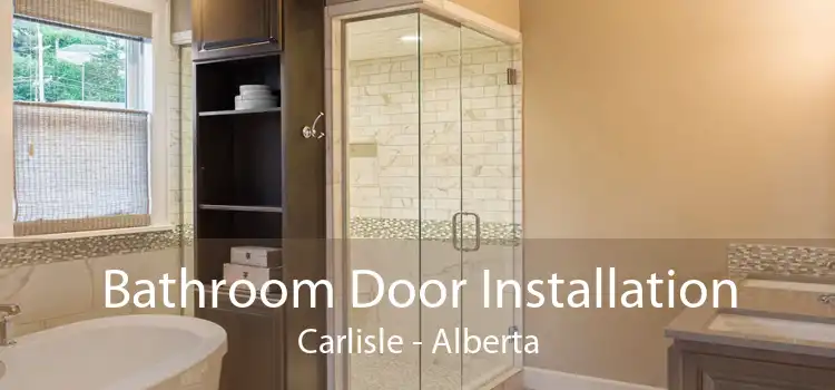 Bathroom Door Installation Carlisle - Alberta