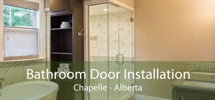 Bathroom Door Installation Chapelle - Alberta