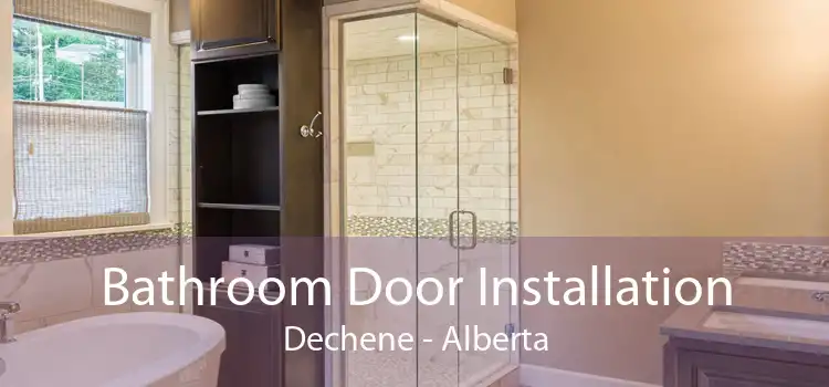 Bathroom Door Installation Dechene - Alberta