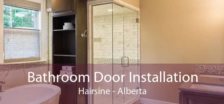 Bathroom Door Installation Hairsine - Alberta