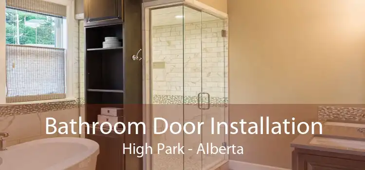 Bathroom Door Installation High Park - Alberta