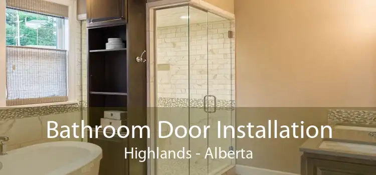 Bathroom Door Installation Highlands - Alberta