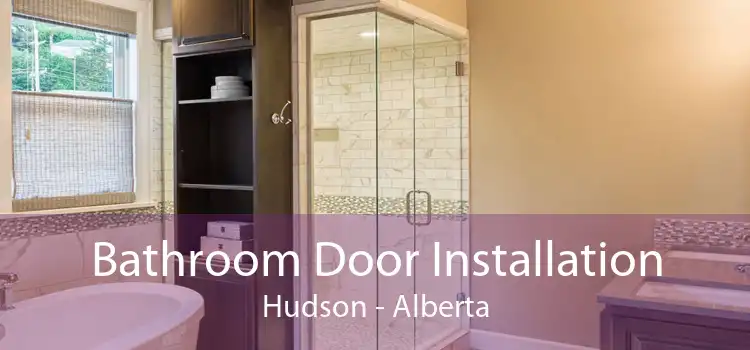 Bathroom Door Installation Hudson - Alberta