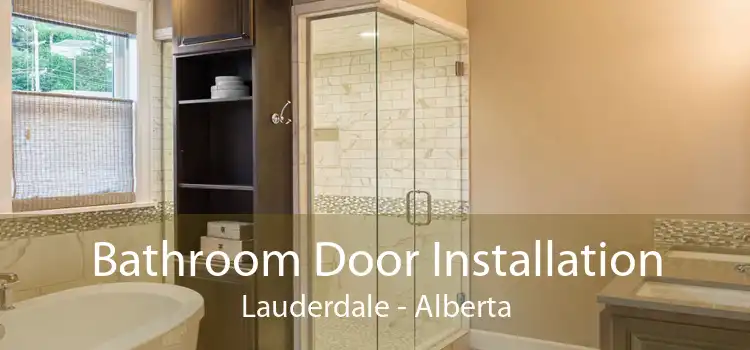 Bathroom Door Installation Lauderdale - Alberta