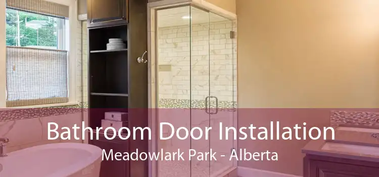 Bathroom Door Installation Meadowlark Park - Alberta