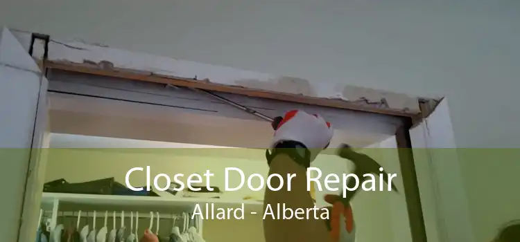 Closet Door Repair Allard - Alberta