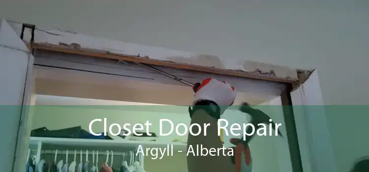 Closet Door Repair Argyll - Alberta