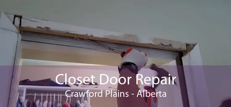 Closet Door Repair Crawford Plains - Alberta