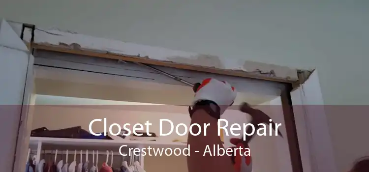 Closet Door Repair Crestwood - Alberta