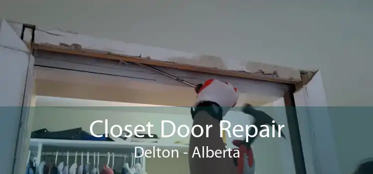 Closet Door Repair Delton - Alberta