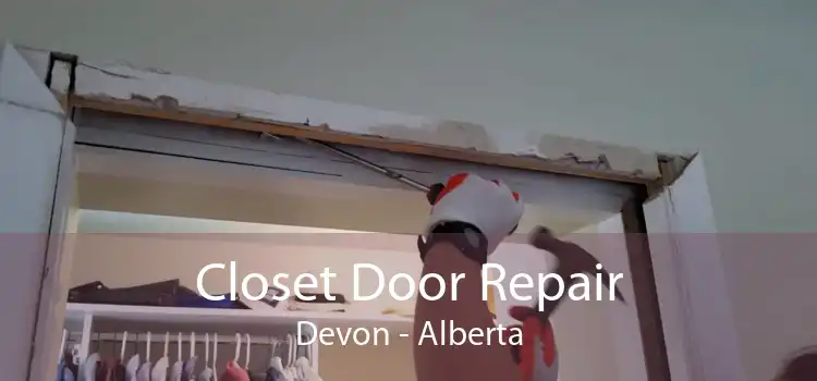 Closet Door Repair Devon - Alberta