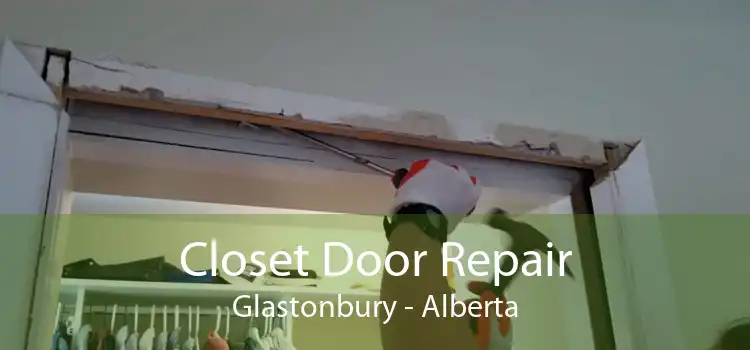 Closet Door Repair Glastonbury - Alberta