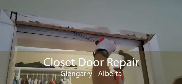 Closet Door Repair Glengarry - Alberta