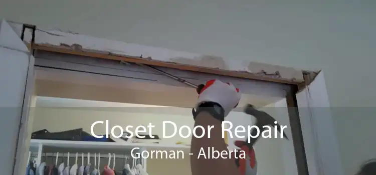 Closet Door Repair Gorman - Alberta