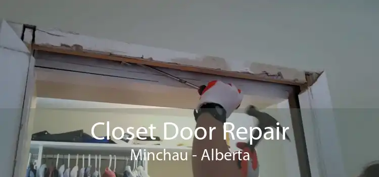 Closet Door Repair Minchau - Alberta