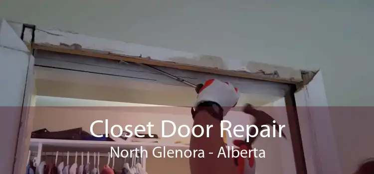 Closet Door Repair North Glenora - Alberta