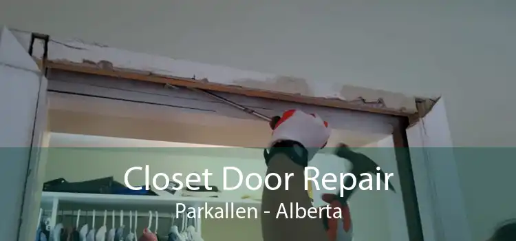 Closet Door Repair Parkallen - Alberta