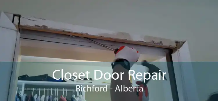 Closet Door Repair Richford - Alberta