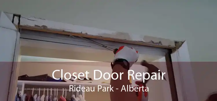 Closet Door Repair Rideau Park - Alberta