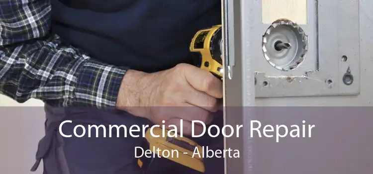 Commercial Door Repair Delton - Alberta