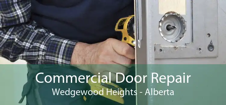 Commercial Door Repair Wedgewood Heights - Alberta