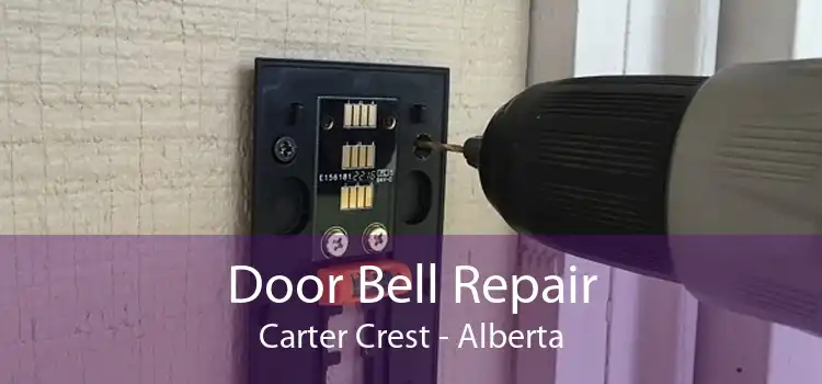 Door Bell Repair Carter Crest - Alberta