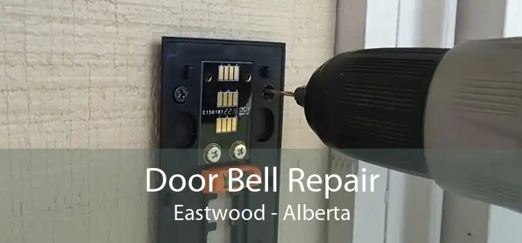 Door Bell Repair Eastwood - Alberta